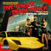 Five Finger Death Punch  - American Capitalist