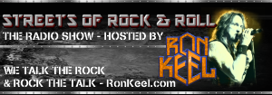 Ron Keel's Streets of Rock & Roll