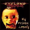 Cyclone Temple | <em>My Friend Lonely</em>