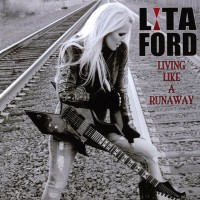 Lita Ford - Living Like A Runaway