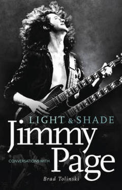 Light and Shade:  Conversations with Jimmy Page