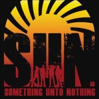 Something Unto Nothing (S.U.N)