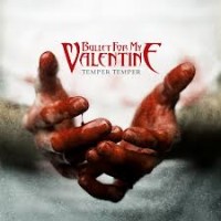 Bullet for my Valentine - Termper Temper