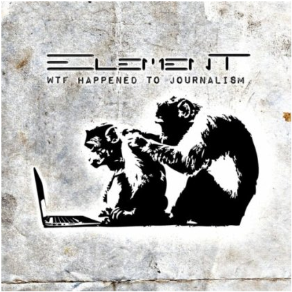 Element WTF Happened To Journalism