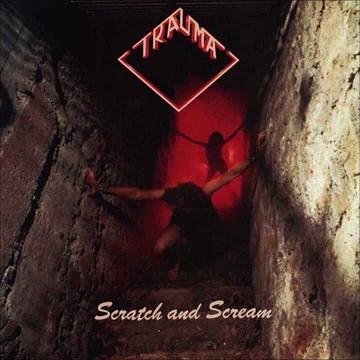 Trauma Scratch and Scream