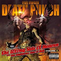 Top 10 for 2013 Five Finger Death Punch – The Wrong Side of Heaven and The Righteous Side of Hell, Vol 1