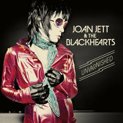 Top 10 for 2013 Joan Jett & the Blackhearts – Unvarnished