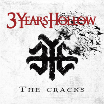 3 Years Hollow The Cracks