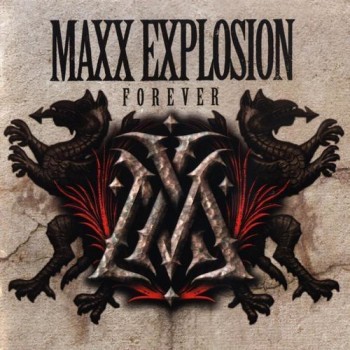 maxx explosion forever