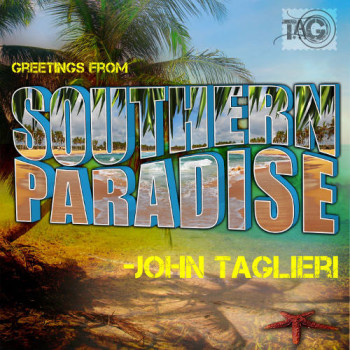 John Taglieri Southern Paradise