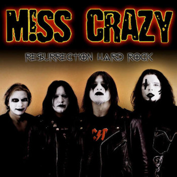 M!ss Crazy Resurrection Hard Rock