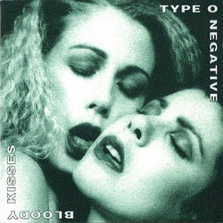 Type O Negative Bloody Kisses
