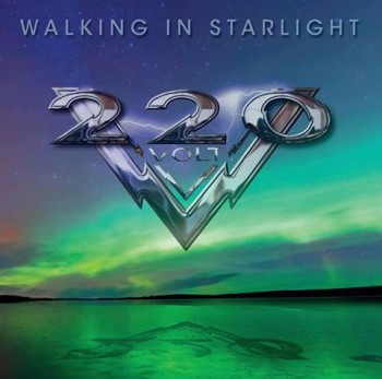 220 Volt Walking In Starlight