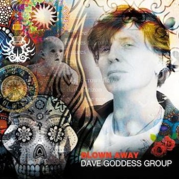 Dave Goddess Group Blown Away