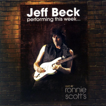 Jeff Beck - Ronnie Scotts