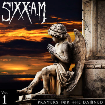 SixxAM Prayers for the Damned