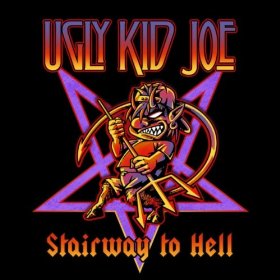 Ugly Kid Joe – Stairway to Hell