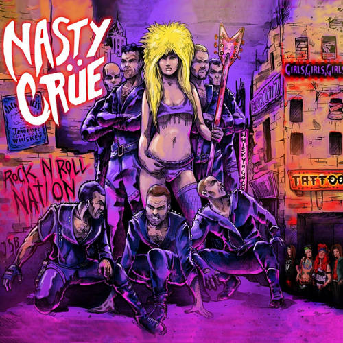 Nasty Crue Rock n Roll Nation